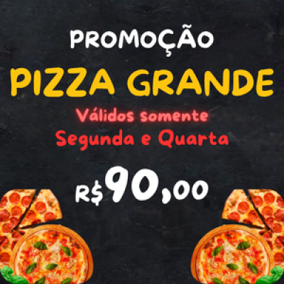 Pizza grande Segunda e Quarta